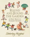 Round and Round the Garden: A First Book of Nursery Rhymes cover