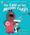 Not an Alphabet Book: The Case of the Missing Cake cover