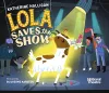 National Theatre: Lola Saves the Show packaging
