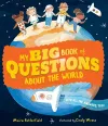My Big Book of Questions About the World (with all the Answers, too!) cover