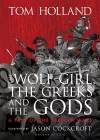 The Wolf-Girl, the Greeks and the Gods: a Tale of the Persian Wars cover