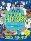 You Are History: From the Alarm Clock to the Toilet, the Amazing History of the Things You Use Every Day cover