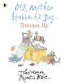Old Mother Hubbard's Dog Dresses Up cover