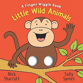 Little Wild Animals: A Finger Wiggle Book cover