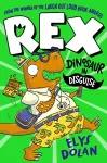 Rex: Dinosaur in Disguise cover