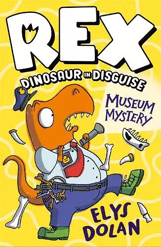 Rex Dinosaur in Disguise: Museum Mystery cover