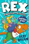 Rex Dinosaur in Disguise: Jurassic Baby cover