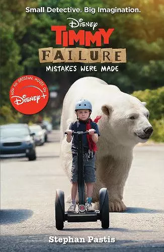 Timmy Failure: Mistakes Were Made cover
