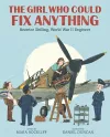 The Girl Who Could Fix Anything: Beatrice Shilling, World War II Engineer cover