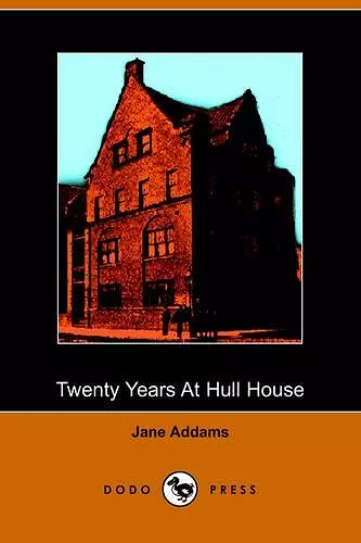 Twenty Years at Hull House cover