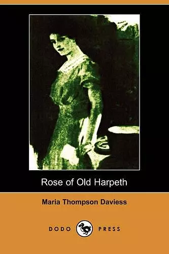 Rose of Old Harpeth (Illustrated Edition) (Dodo Press) cover