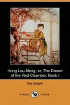 Hung Lou Meng, Or, the Dream of the Red Chamber. Book I (Dodo Press) cover