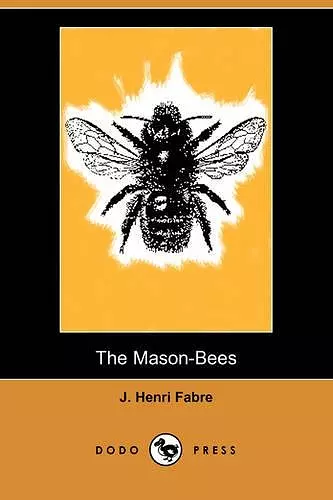 The Mason-Bees (Dodo Press) cover