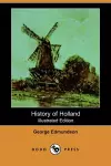 History of Holland (Illustrated Edition) (Dodo Press) cover