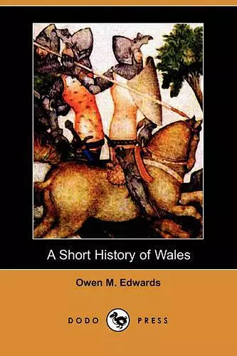 A Short History of Wales (Dodo Press) cover