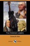 Four American Leaders (Dodo Press) cover