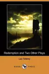 Redemption and Two Other Plays (Dodo Press) cover