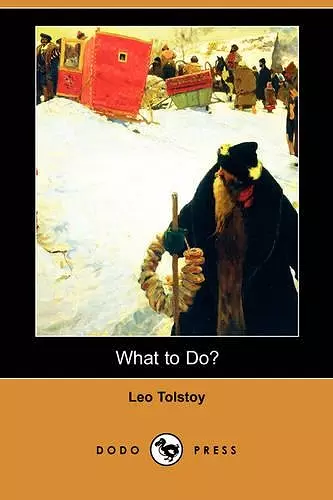 What to Do? (Dodo Press) cover