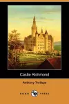 Castle Richmond (Dodo Press) cover