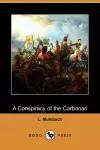 A Conspiracy of the Carbonari (Dodo Press) cover