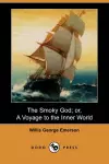 The Smoky God; Or, a Voyage to the Inner World (Dodo Press) cover