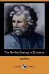 The Golden Sayings of Epictetus (Dodo Press) cover