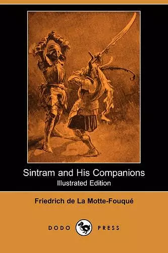 Sintram and His Companions (Illustrated Edition) (Dodo Press) cover