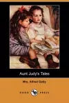Aunt Judy's Tales (Dodo Press) cover