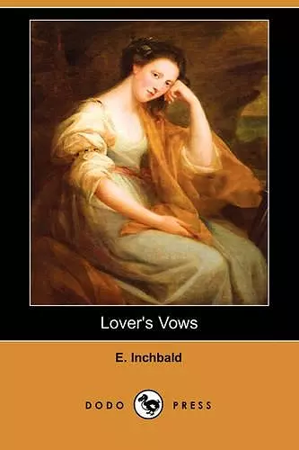 Lover's Vows (Dodo Press) cover