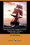 Narrative of the Voyage of H.M.S. Rattlesnake, Volume I (Illustrated Edition) (Dodo Press) cover