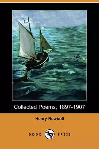 Collected Poems, 1897-1907 (Dodo Press) cover