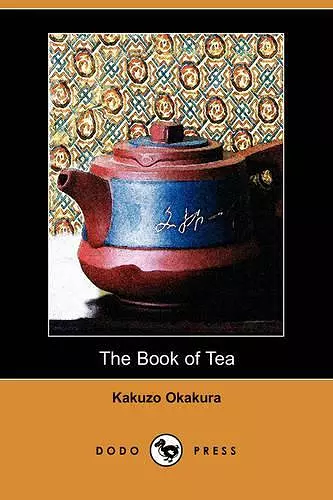 The Book of Tea (Dodo Press) cover