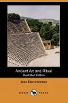 Ancient Art and Ritual (Illustrated Edition) (Dodo Press) cover