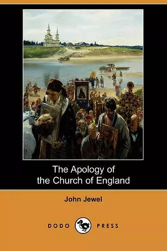The Apology of the Church of England (Dodo Press) cover