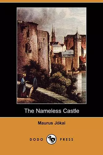 The Nameless Castle (Dodo Press) cover