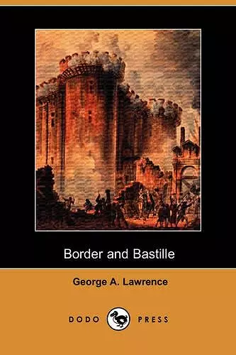 Border and Bastille (Dodo Press) cover