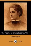 The Poems of Emma Lazarus, Vol. I (Dodo Press) cover