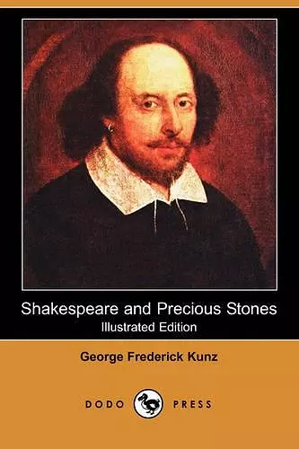 Shakespeare and Precious Stones (Illustrated Edition) (Dodo Press) cover