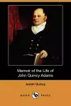 Memoir of the Life of John Quincy Adams (Dodo Press) cover