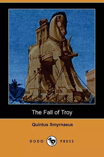 The Fall of Troy (Dodo Press) cover