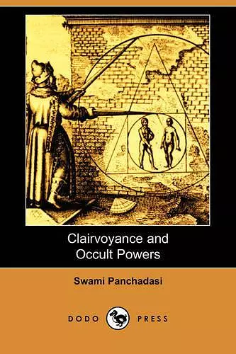 Clairvoyance and Occult Powers (Dodo Press) cover