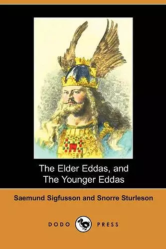 The Elder Eddas, and the Younger Eddas (Illustrated Edition) (Dodo Press) cover