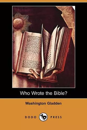 Who Wrote the Bible? (Dodo Press) cover