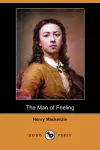 The Man of Feeling (Dodo Press) cover