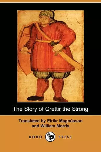 The Story of Grettir the Strong (Dodo Press) cover