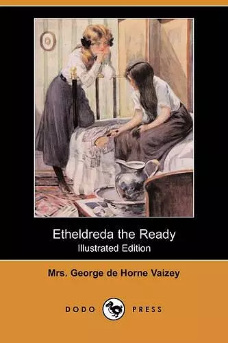 Etheldreda the Ready (Illustrated Edition) (Dodo Press) cover