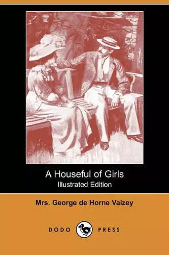 A Houseful of Girls (Illustrated Edition) (Dodo Press) cover