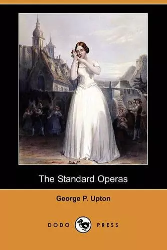 The Standard Operas (Dodo Press) cover