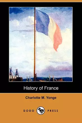 History of France (Dodo Press) cover