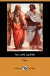 Ion, and Laches (Dodo Press) cover